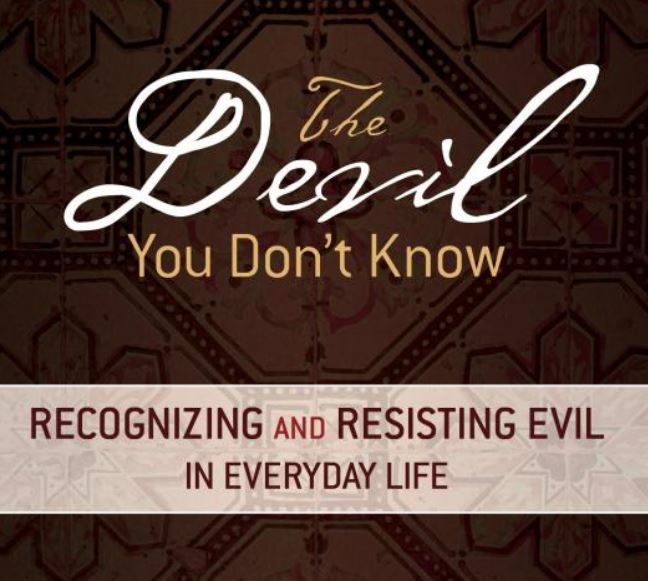 Spiritual Enrichment: The Devil You Don't Know