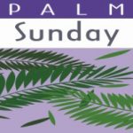 Palm Sunday of the Passion of the Lord