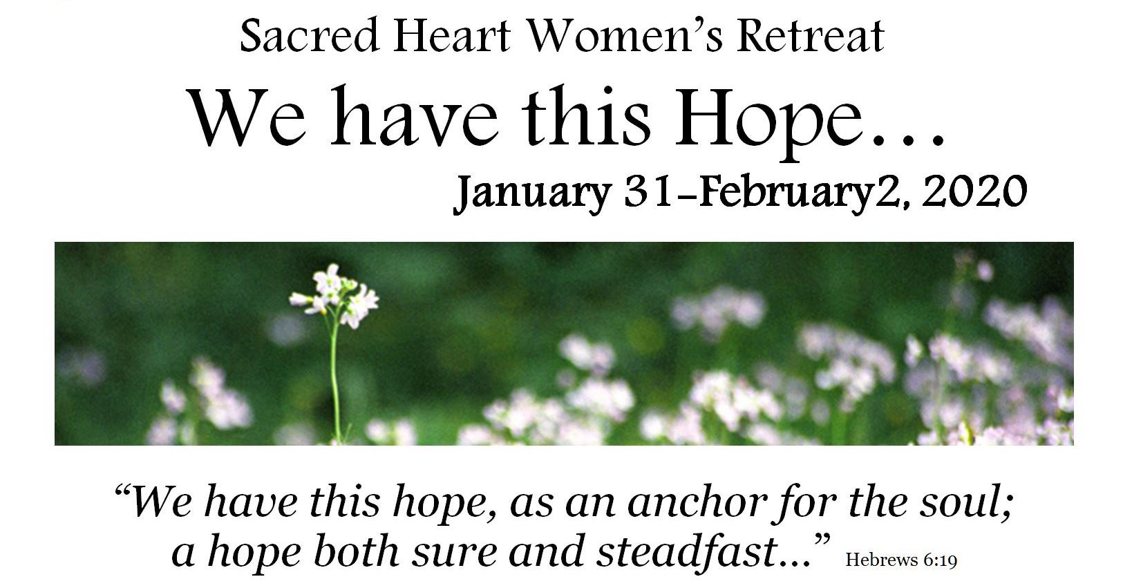 WAITLIST: Sacred Heart Women's Retreat - We Have This Hope